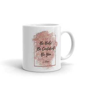 Be Bold Mug - Essential Excellence Co.